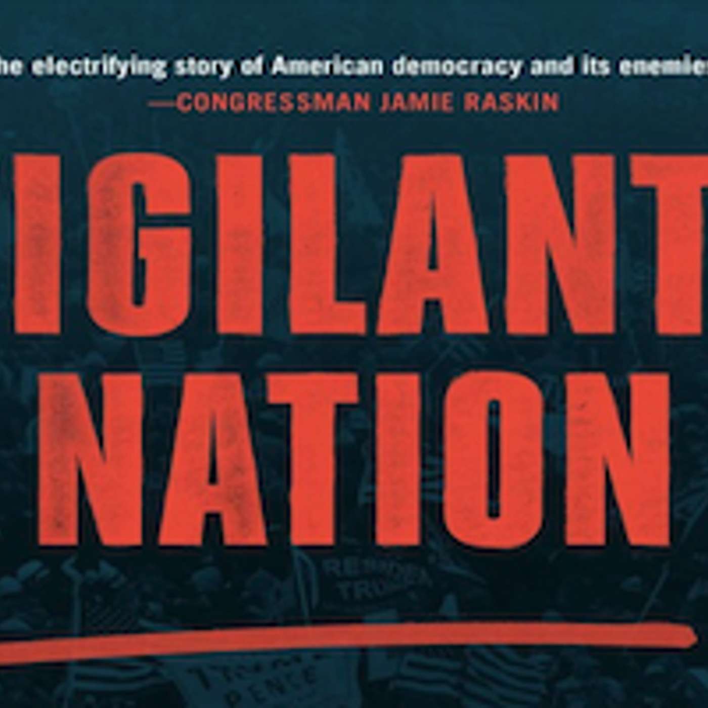 New Book ‘Vigilante Nation’ Describes MAGA’s State-Based Attack on Democracy
