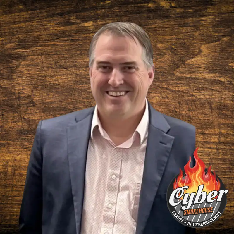 AI, Identity, and the Future of Security- Steve Bay - Cyber Smokehouse - Episode #008