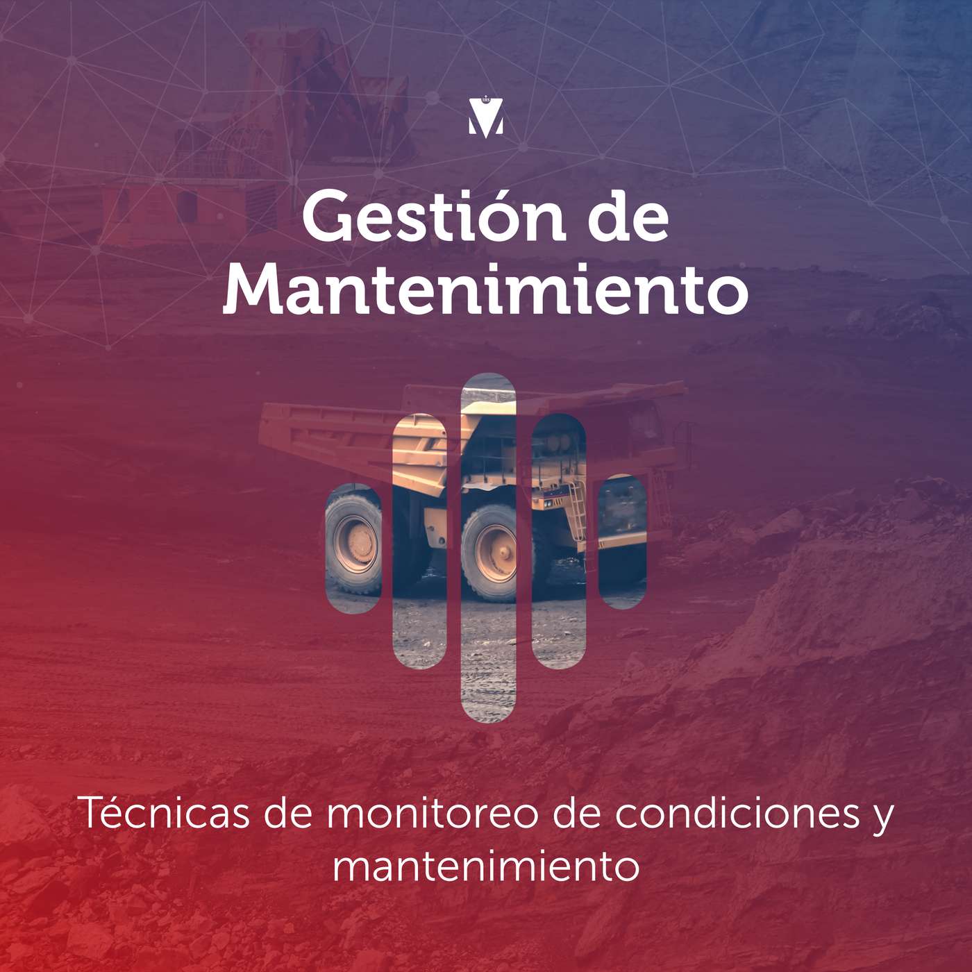 4 - GESTIÓN DE MANTENIMIENTO: Técnicas de monitoreo de condiciones y mantenimiento episode artwork