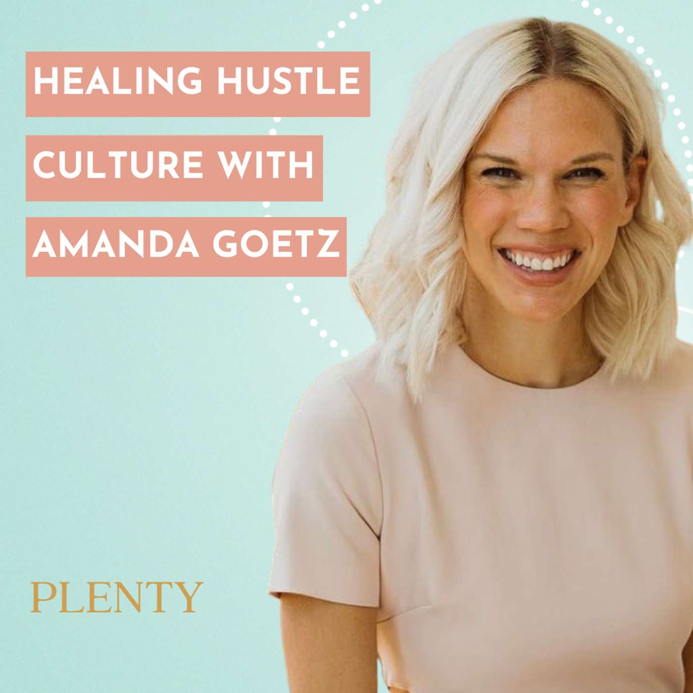 131. Toxic Grit, Sacred Rest & Reclaiming Sexuality with Amanda Goetz 131. Toxic Grit, Sacred Rest & Reclaiming Sexuality with Amanda Goetz
