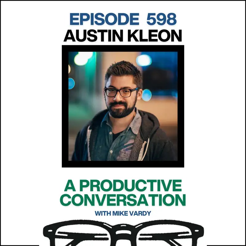 Austin Kleon Talks About Routine, Creativity, and Paying Attention