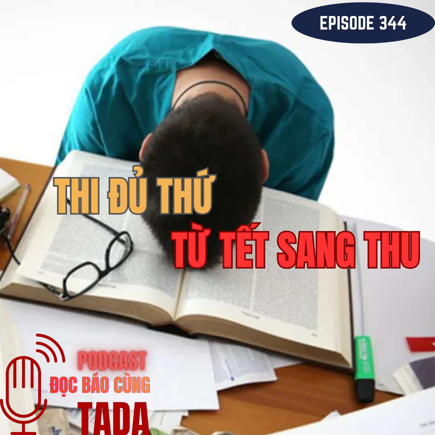 Thi đủ thứ, từ Tết sang thu