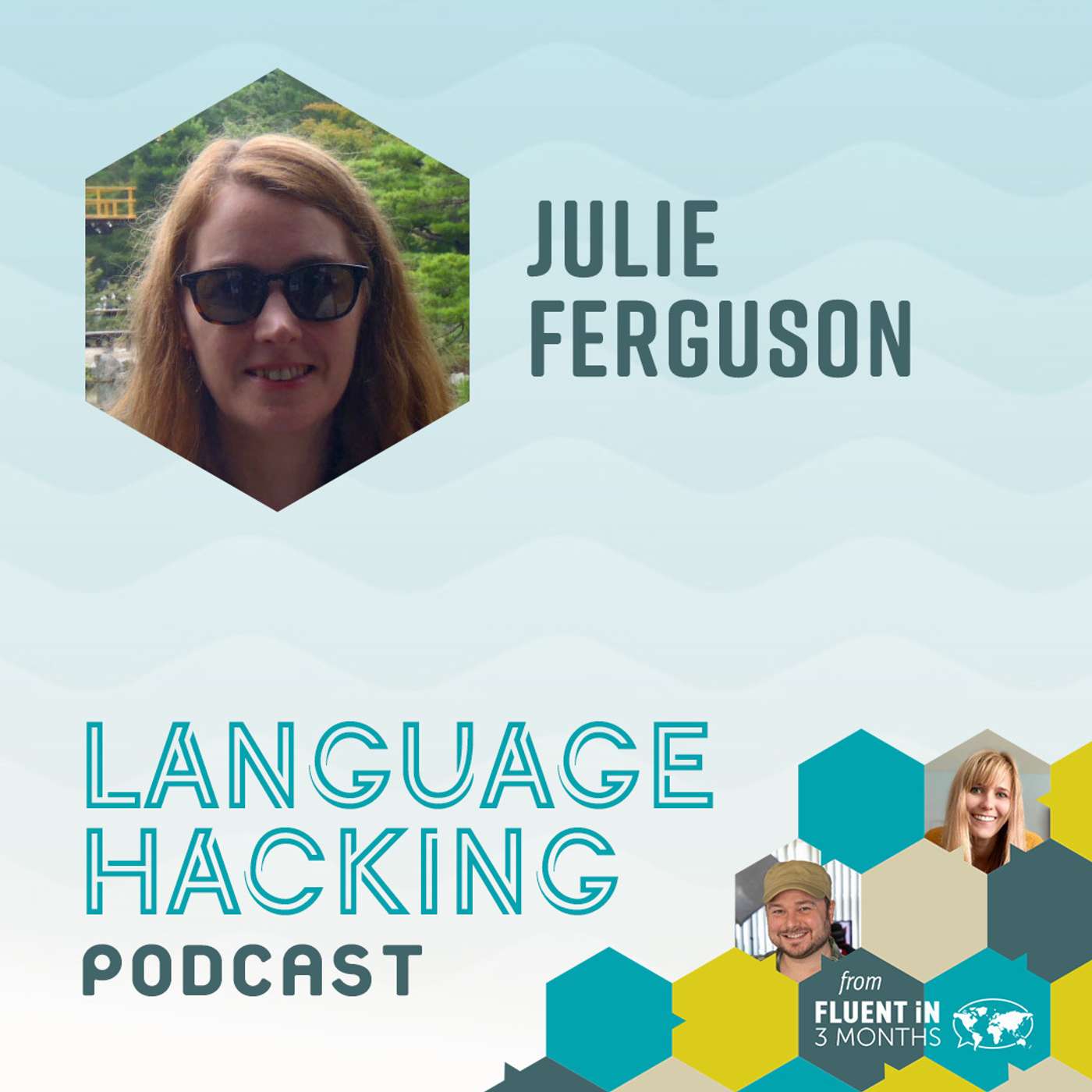 #39 Julie Ferguson on Speaking 5 Languages as a Deafblind Polyglot