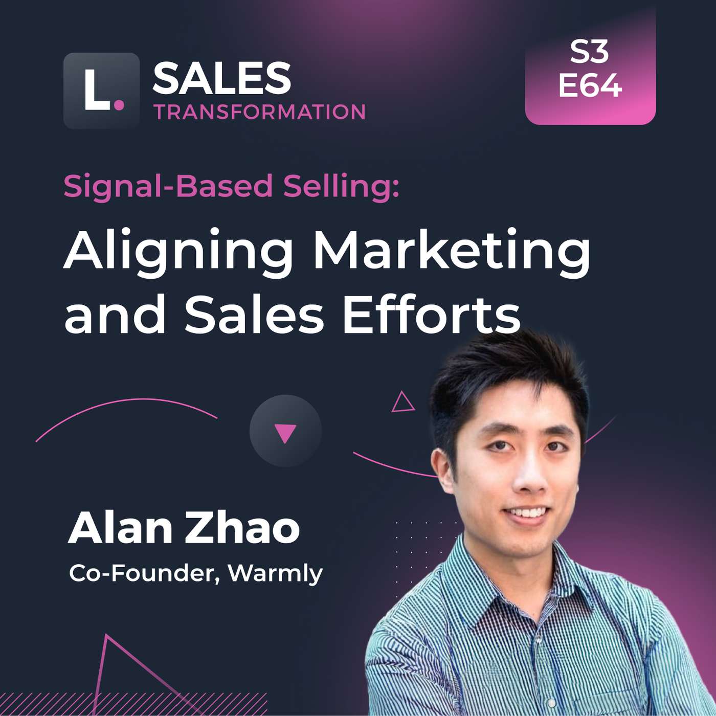 738 - Signal-Based Selling: Aligning Marketing and Sales Efforts, with Alan Zhao 738 - Signal-Based Selling: Aligning Marketing and Sales Efforts, with Alan Zhao