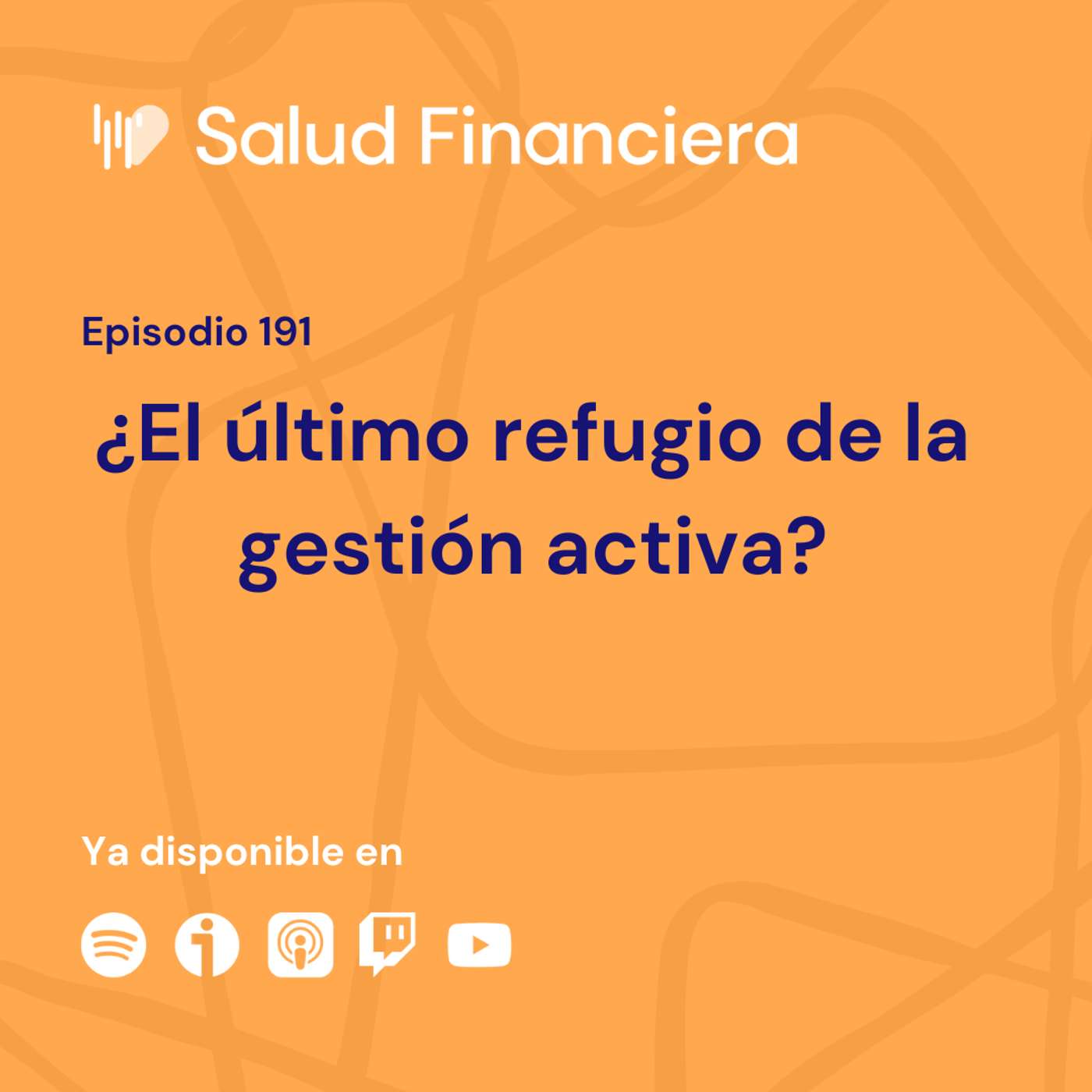 Salud Financiera #191: ¿El último refugio de la gestión activa?