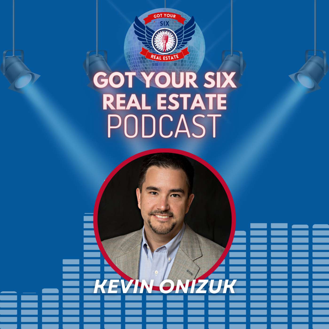 Got Your Six Real Estate Podcast