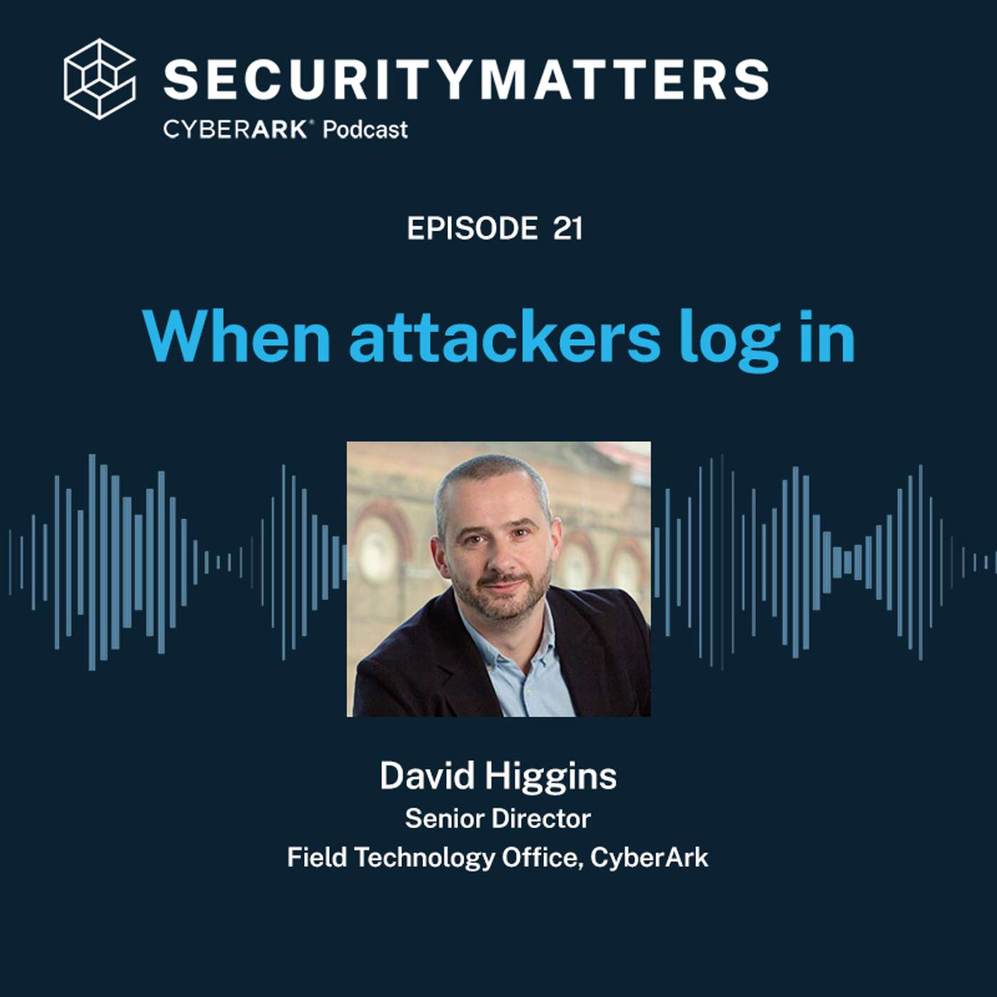 EP 21 - When attackers log in: Pausing for perspective in the age of instant answers EP 21 - When attackers log in: Pausing for perspective in the age of instant answers