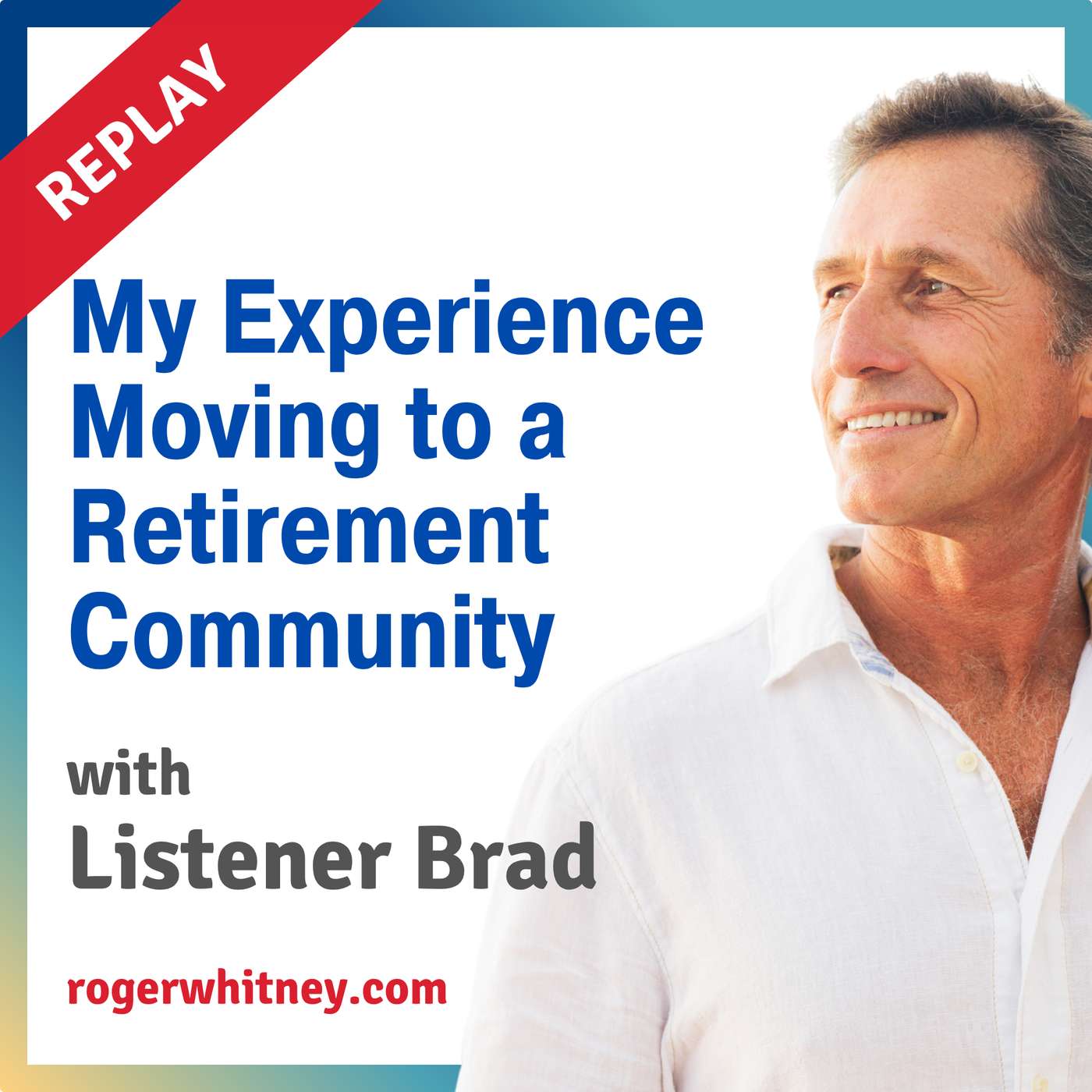 Replay: My Experience Moving to a Retirement Community