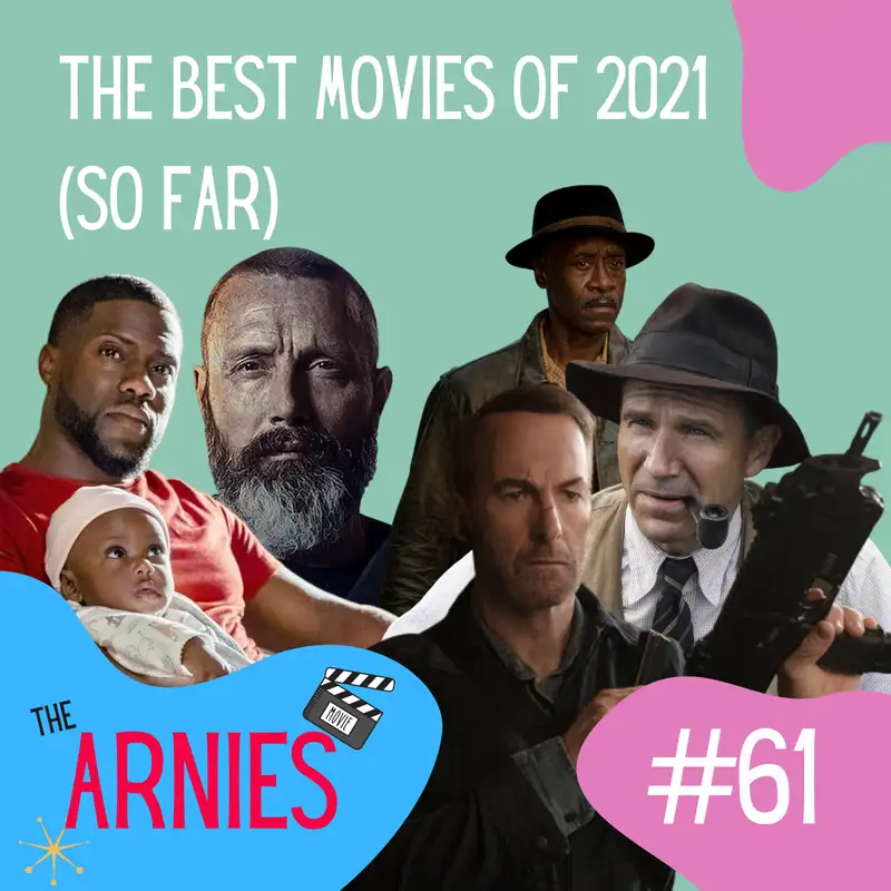 The Best Movies of 2021 (so far)