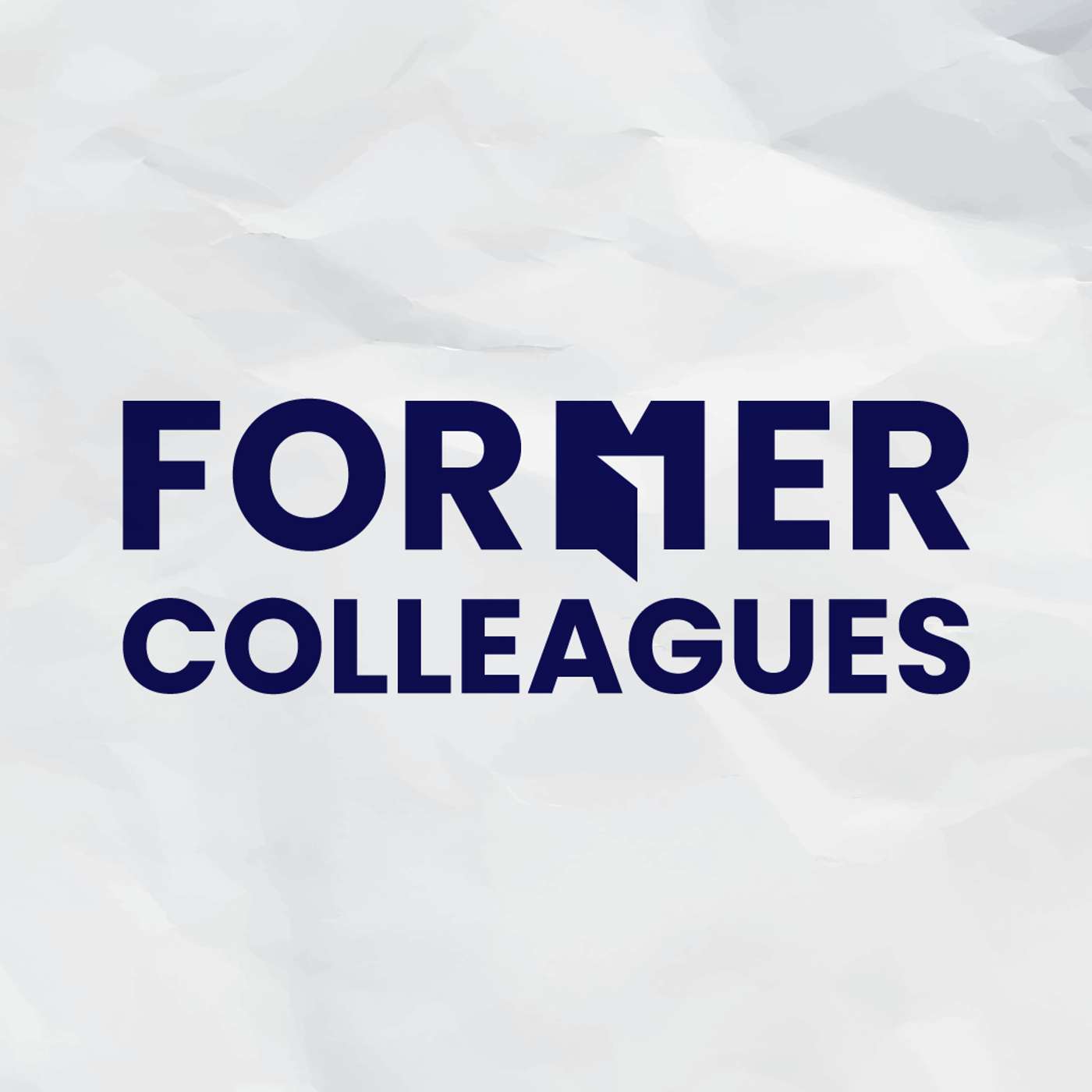 Former Colleagues