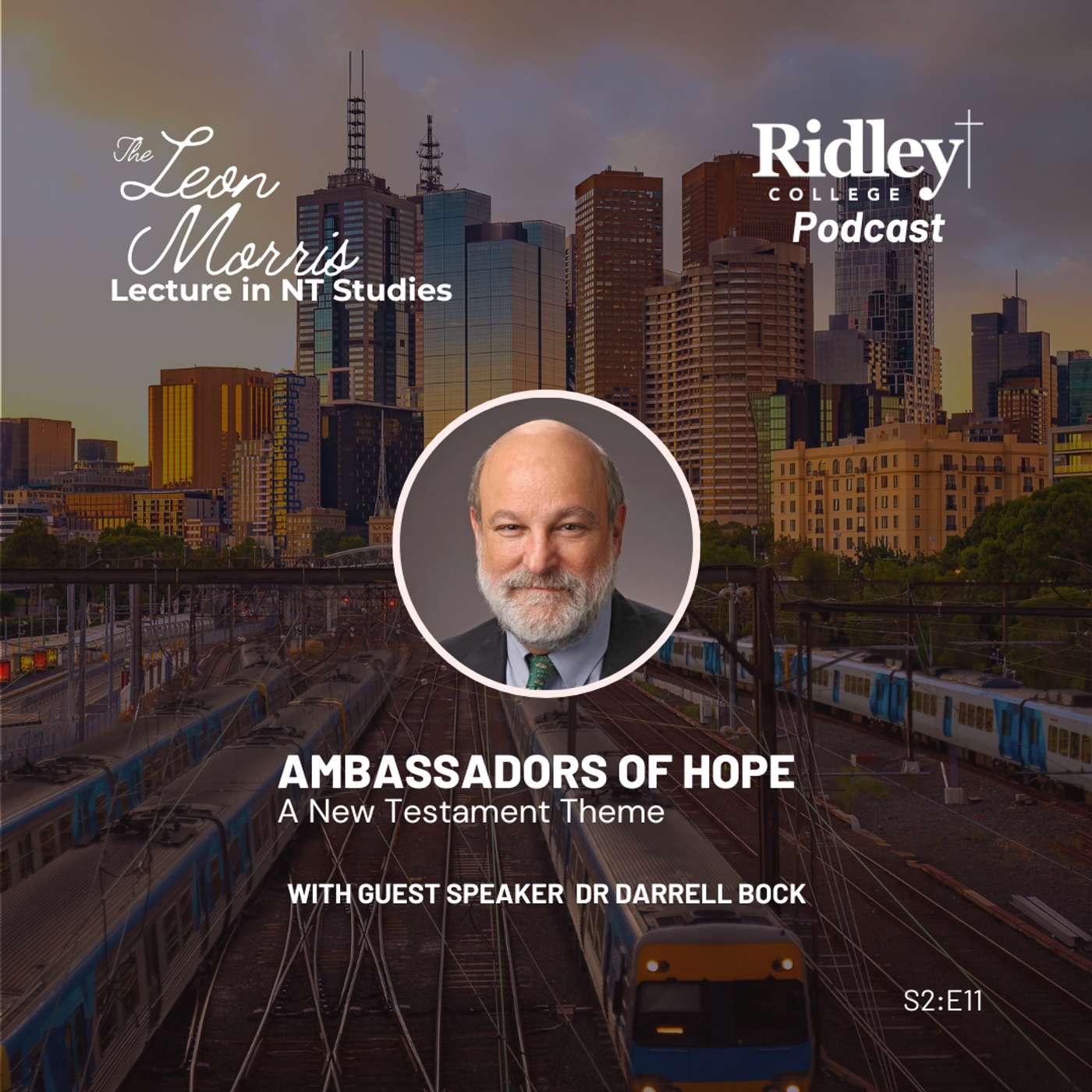 Ambassadors of Hope: A New Testament Theme with Dr Darrell Bock episode artwork