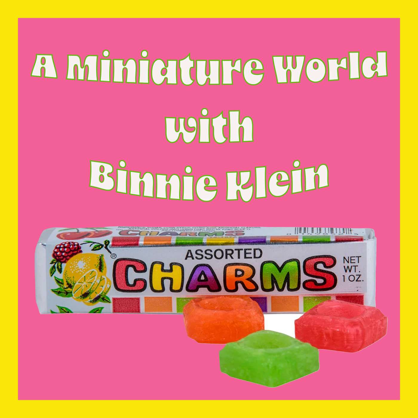 A Miniature World with Binnie Klein April 16, 2026 Assorted Charms episode artwork