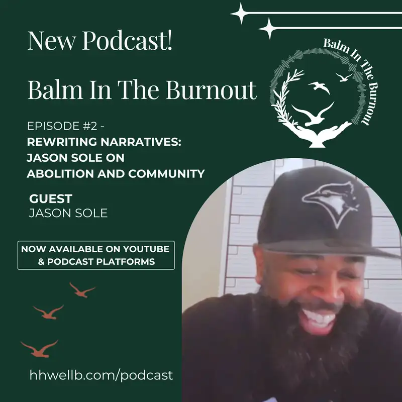 Rewriting Narratives: Jason Sole on Abolition and Community