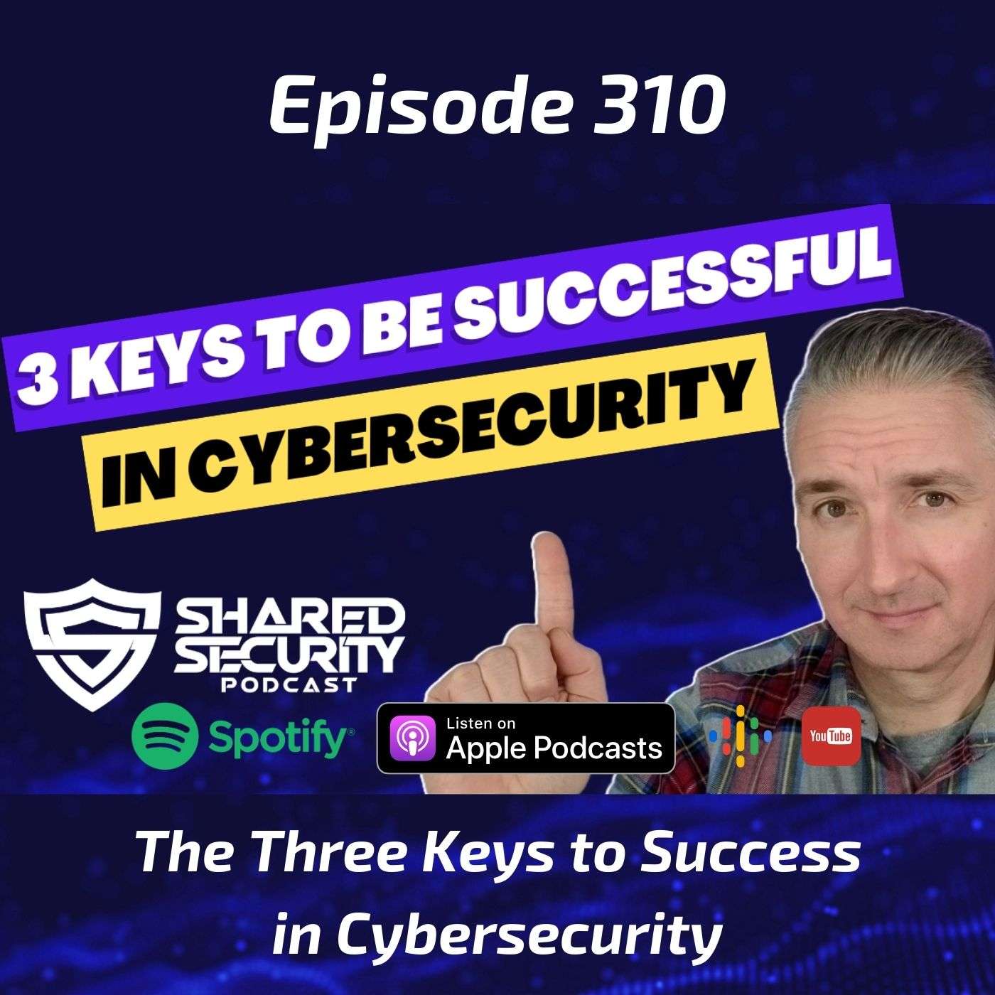 The Three Keys to Success in Cybersecurity episode artwork