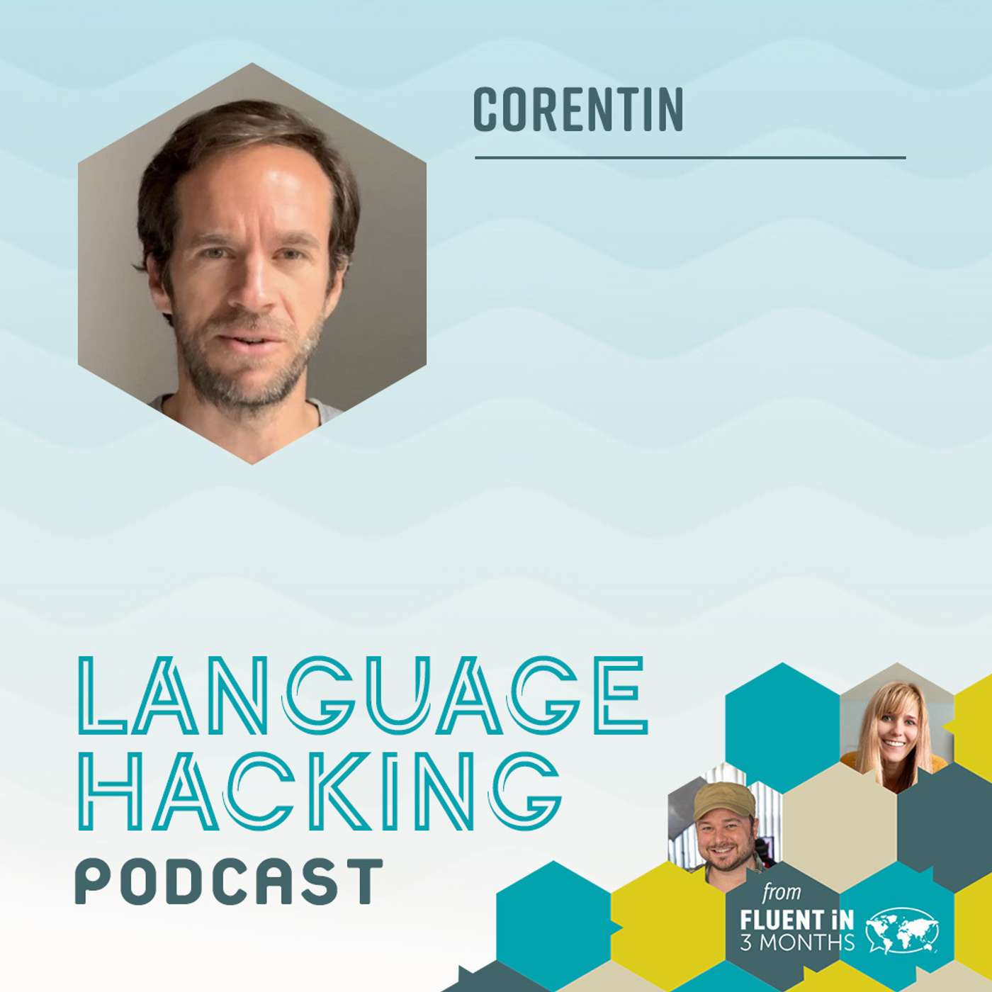 #104 Corentin on How to Reinvent Yourself as a Language Learner