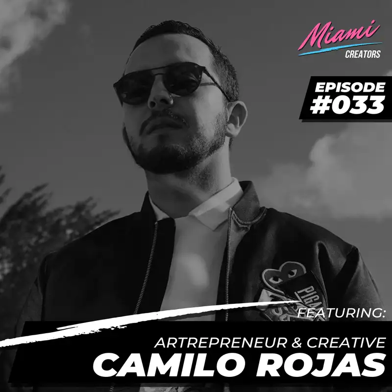 Episode #033 with Camilo Rojas - Beware of Comfort