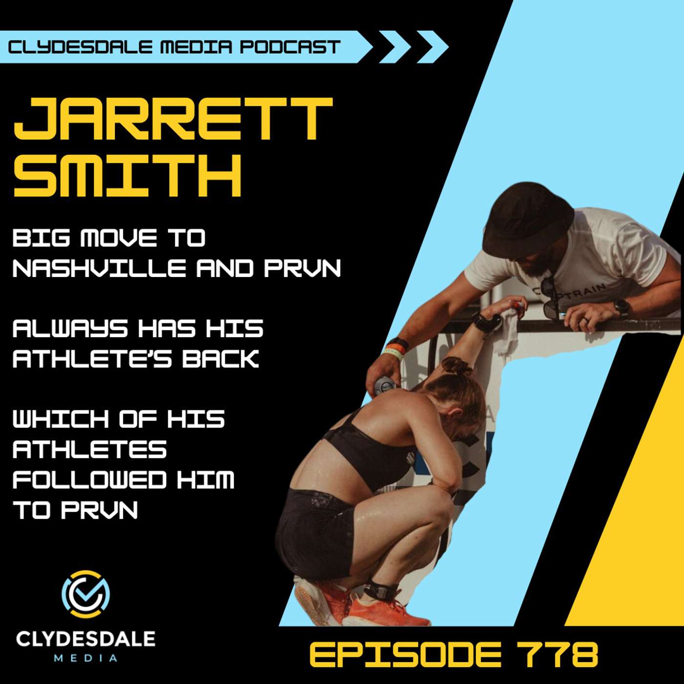 Jarrett Smith - Clydesdale Media Podcast | Movin to PRVN episode artwork
