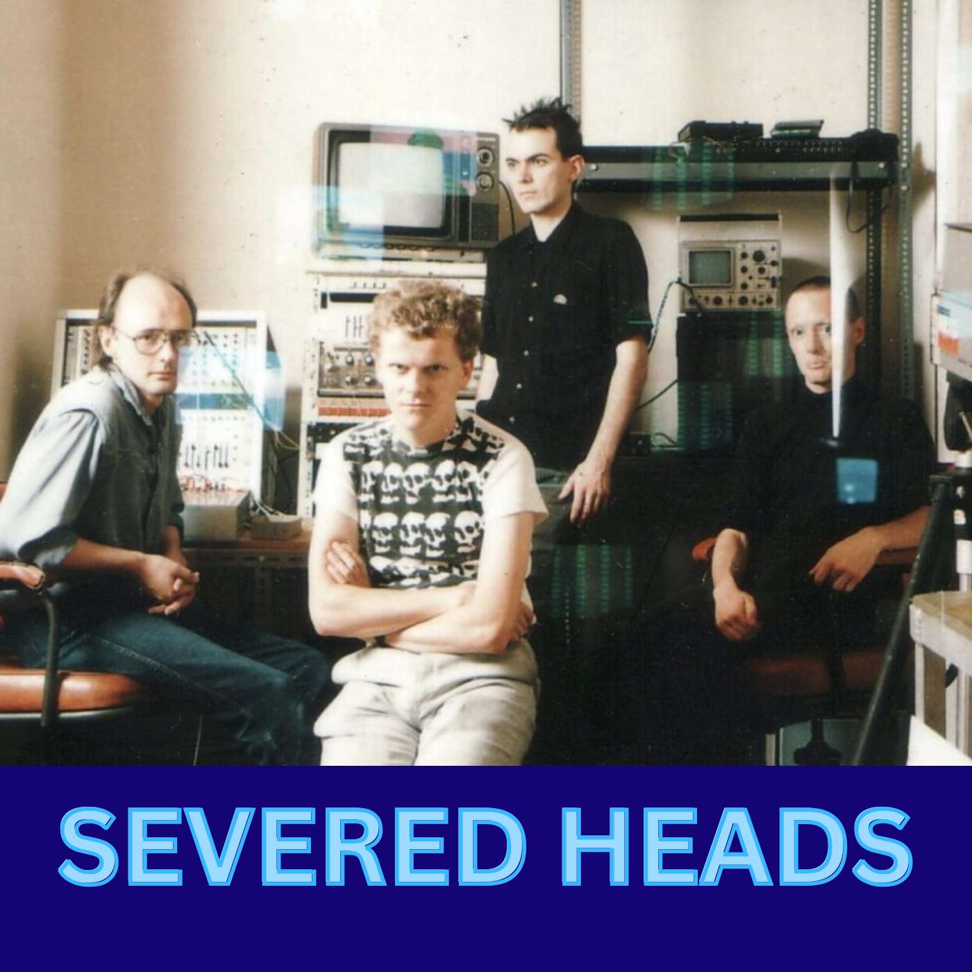 Severed Heads - Beyond Dead Eyes