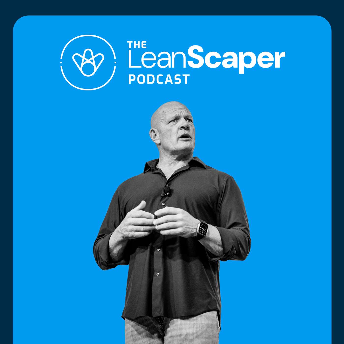 The LeanScaper Podcast