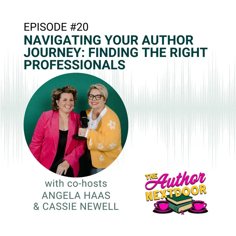 Episode 20: Navigating Your Author Journey, Finding the Right Professionals