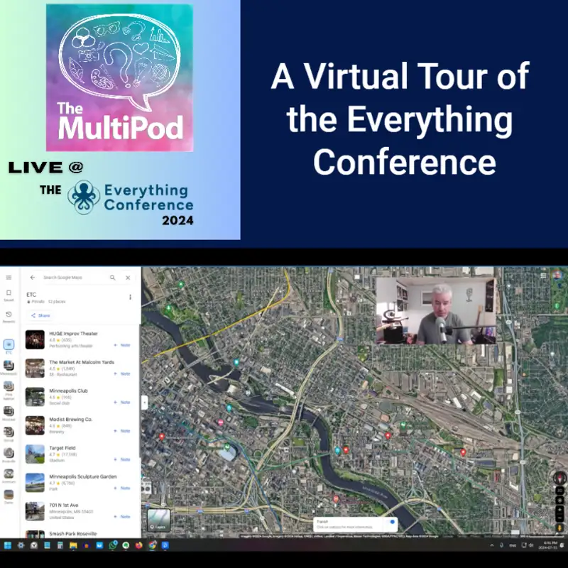 ETC series, Ep. 3 - Where We'll Be in Minneapolis (and a bit of St. Paul): A Virtual Tour of the Everything Conference