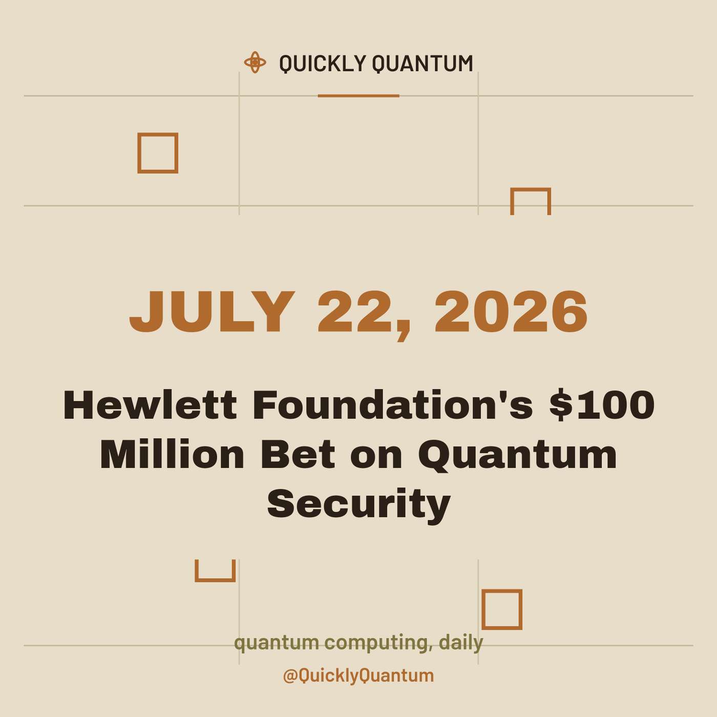 July 22, 2026 — Hewlett Foundation's $100 Million Bet on Quantum Security episode artwork