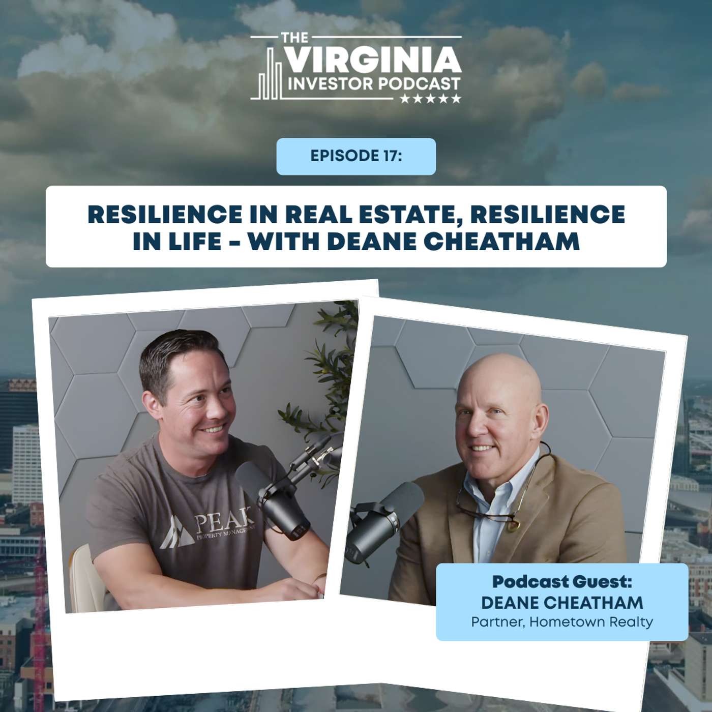 EP17:Resilience In Real Estate, Resilience in Life - With Deane Cheatham