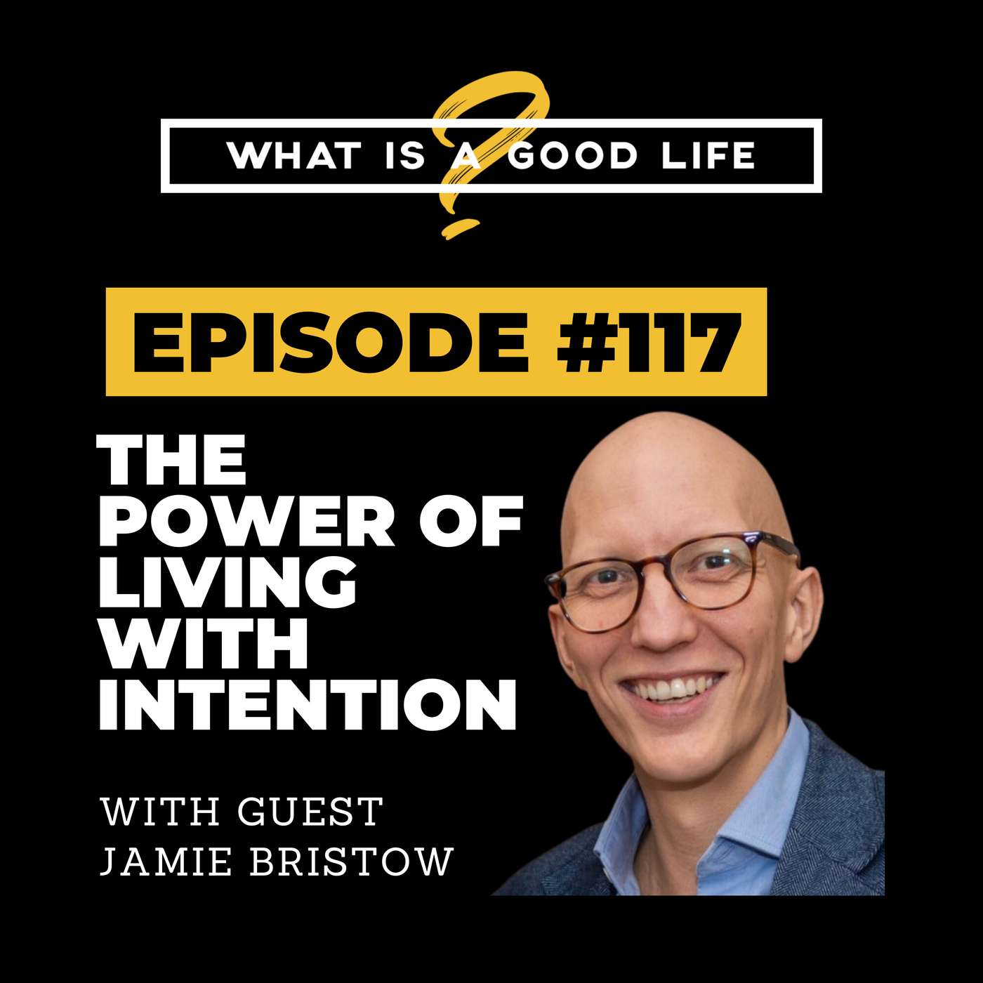 What is a Good Life?