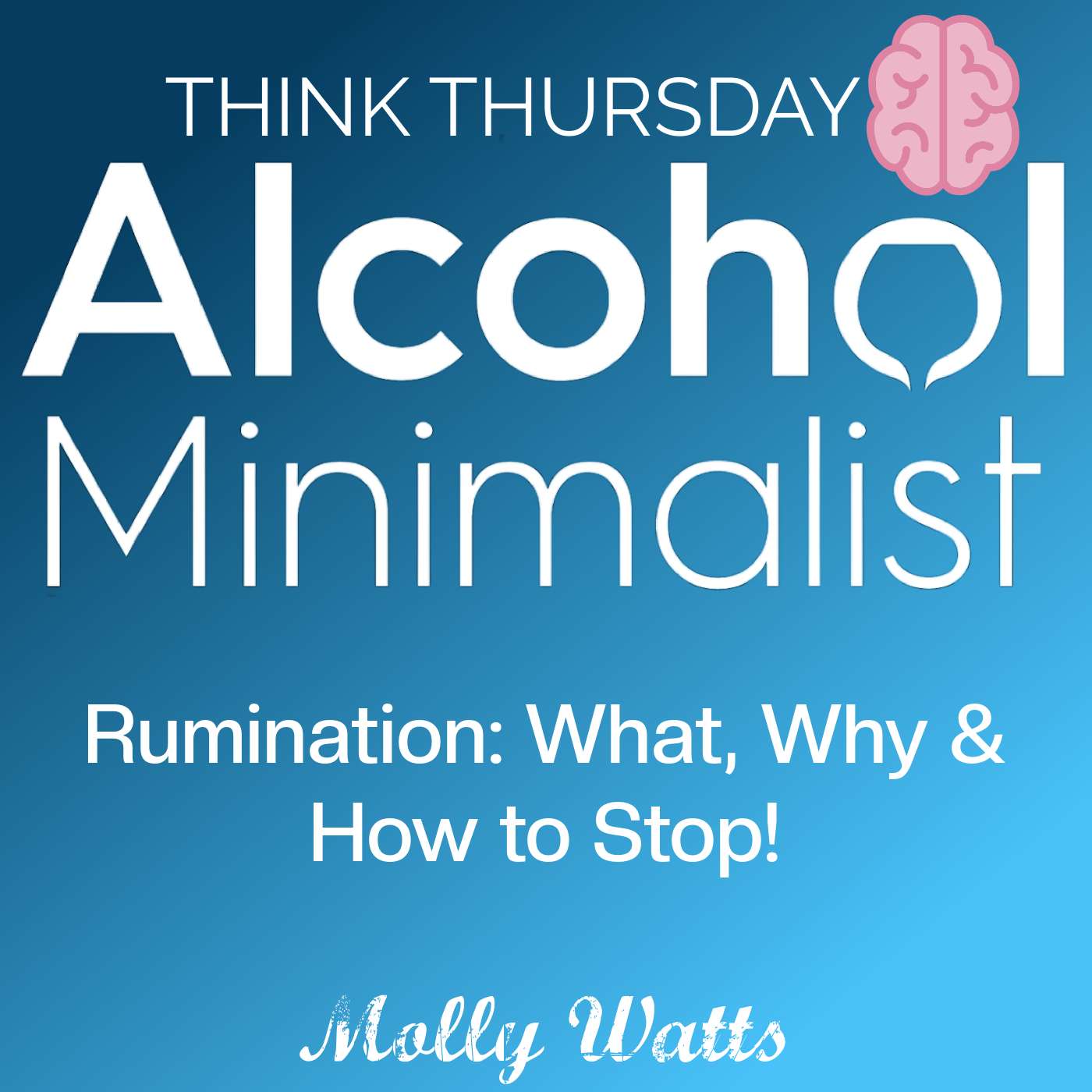 Think Thursday:  Rumination-What, Why and How to Stop! episode artwork