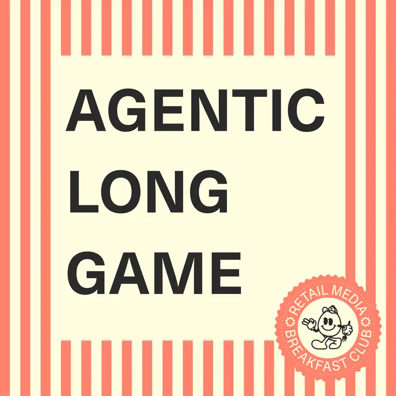 Agentic Commerce Isn’t the Threat You Think — Why Retailers Are Playing the Long Game