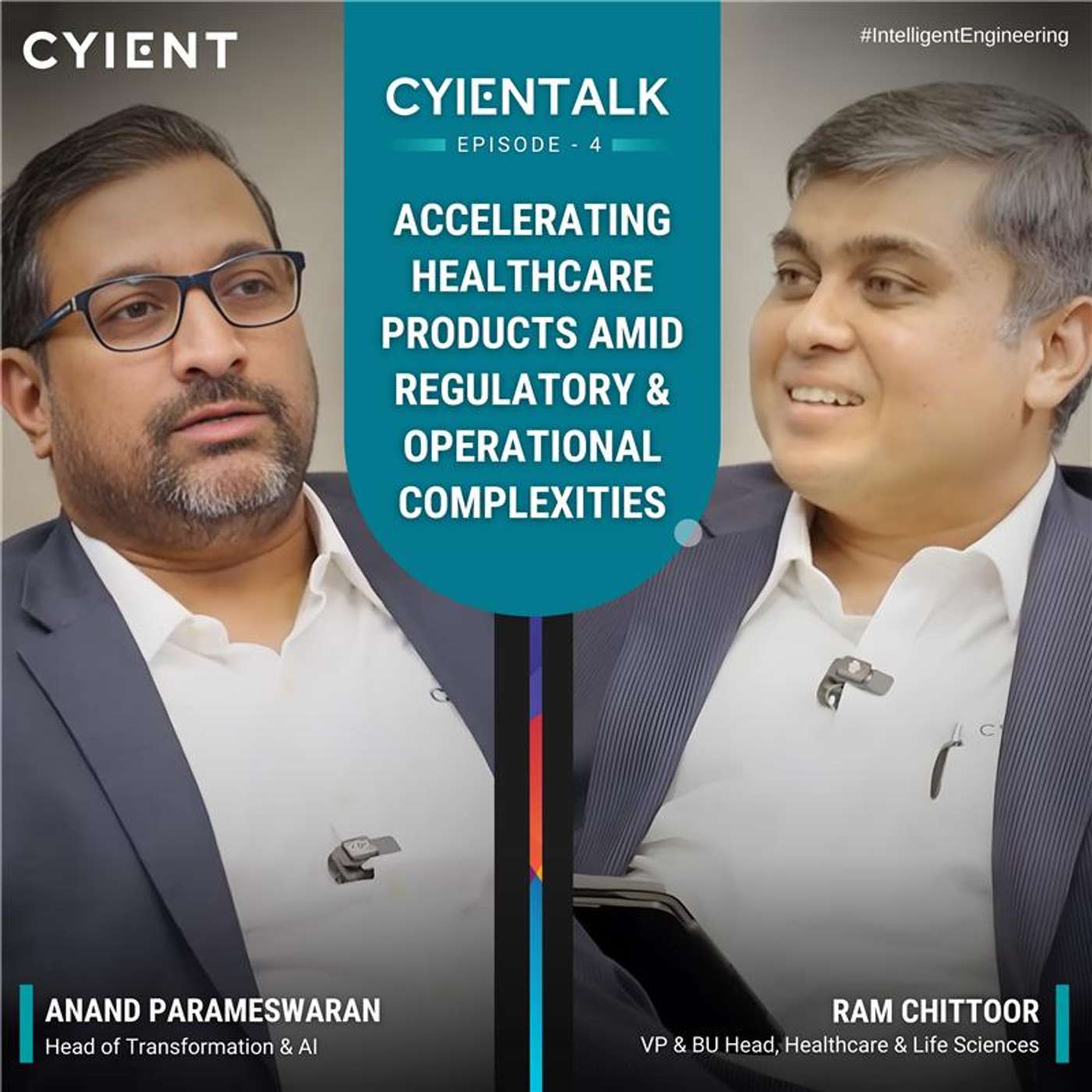 CYIENTALK Episode 4: Accelerating Healthcare Products Amid Regulatory & Operational Complexities episode artwork