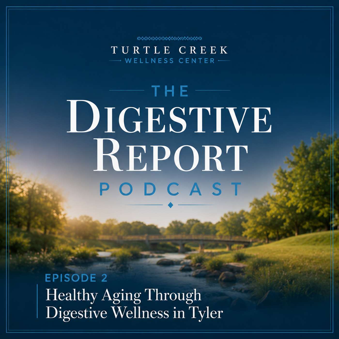 Healthy Aging Through Digestive Wellness in Tyler episode artwork