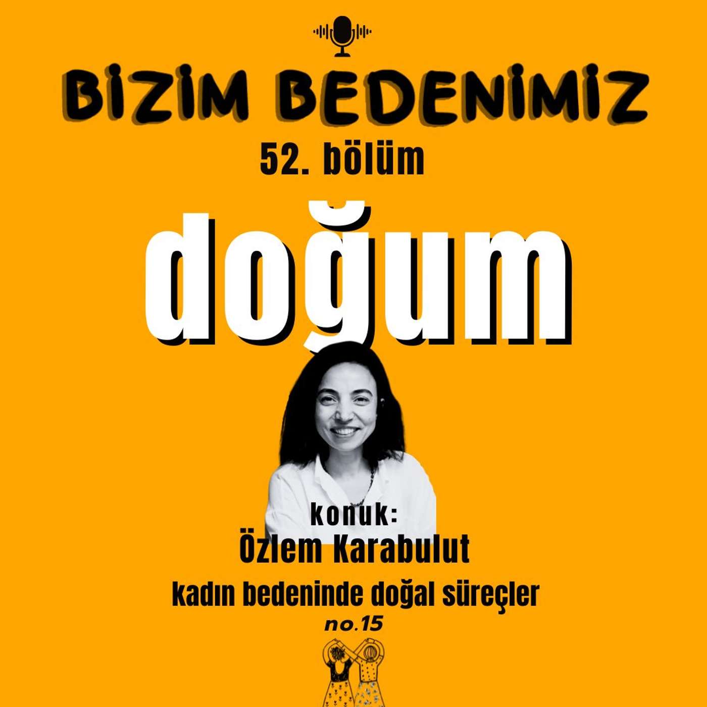 52.bölüm - kadın bedeninde doğal süreçler [doğum - 3] #15