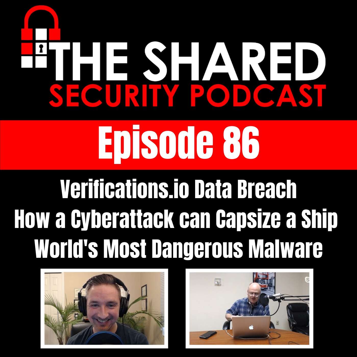 Verifications.io Data Breach, Capsizing a Ship with a Cyberattack, World’s Most Dangerous Malware episode artwork