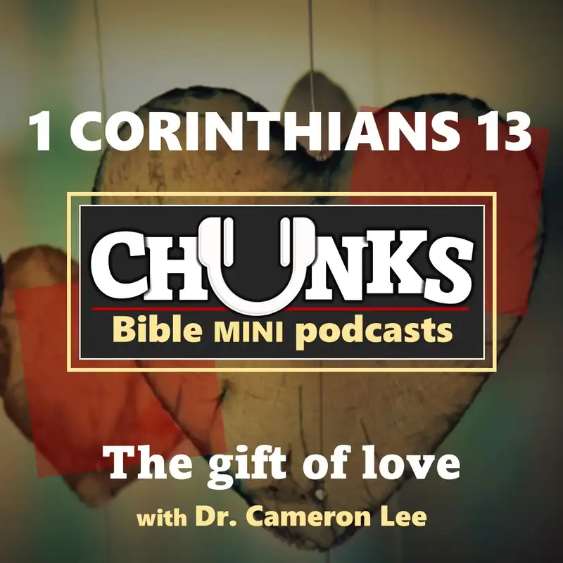 Chunks: 1 Corinthians 13