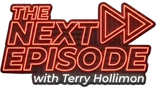 The Next Episode with Terry Hollimon