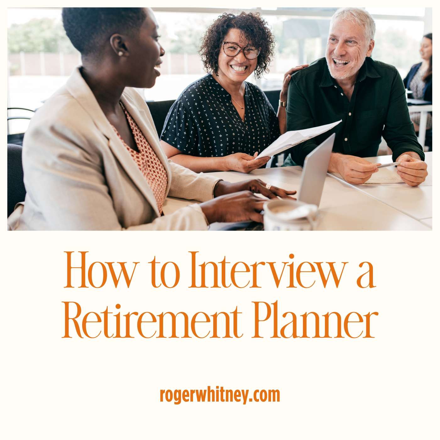 How to Interview a Retirement Planner