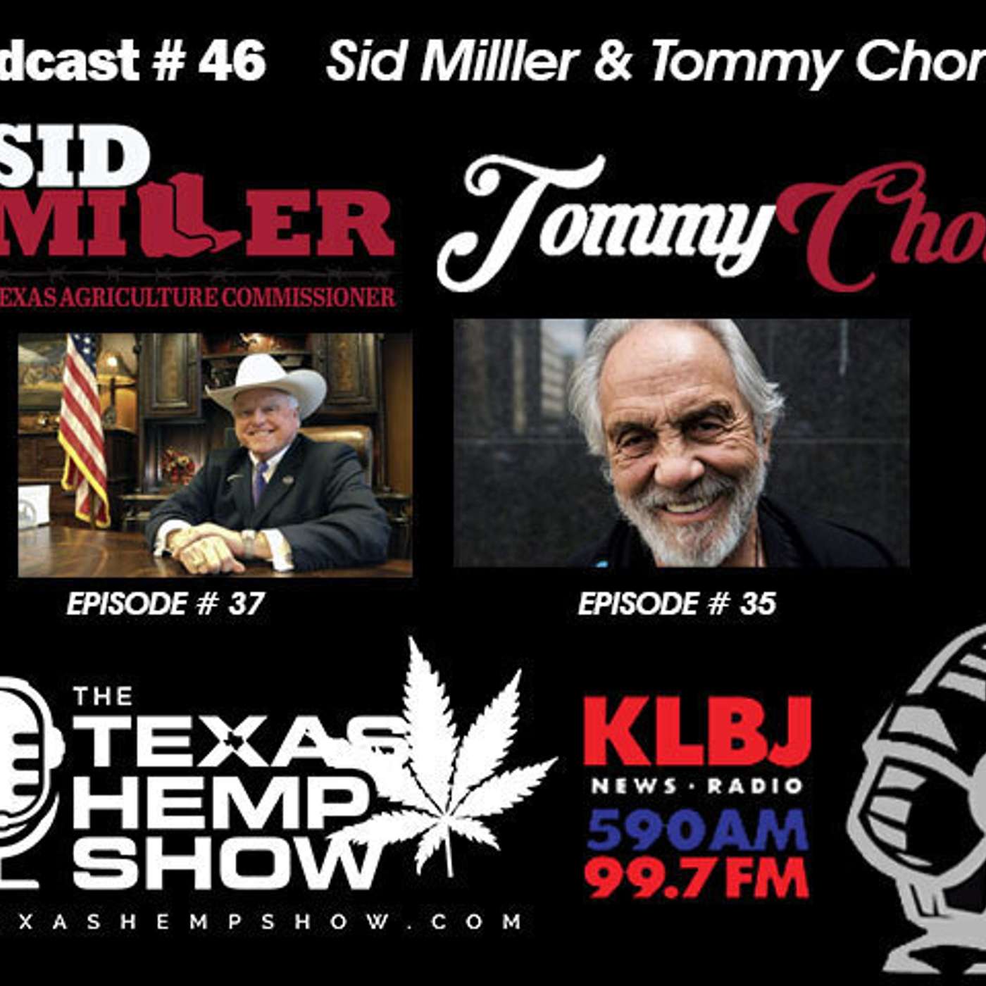 Episode #46: Tommy Chong and Sid Miller episode artwork