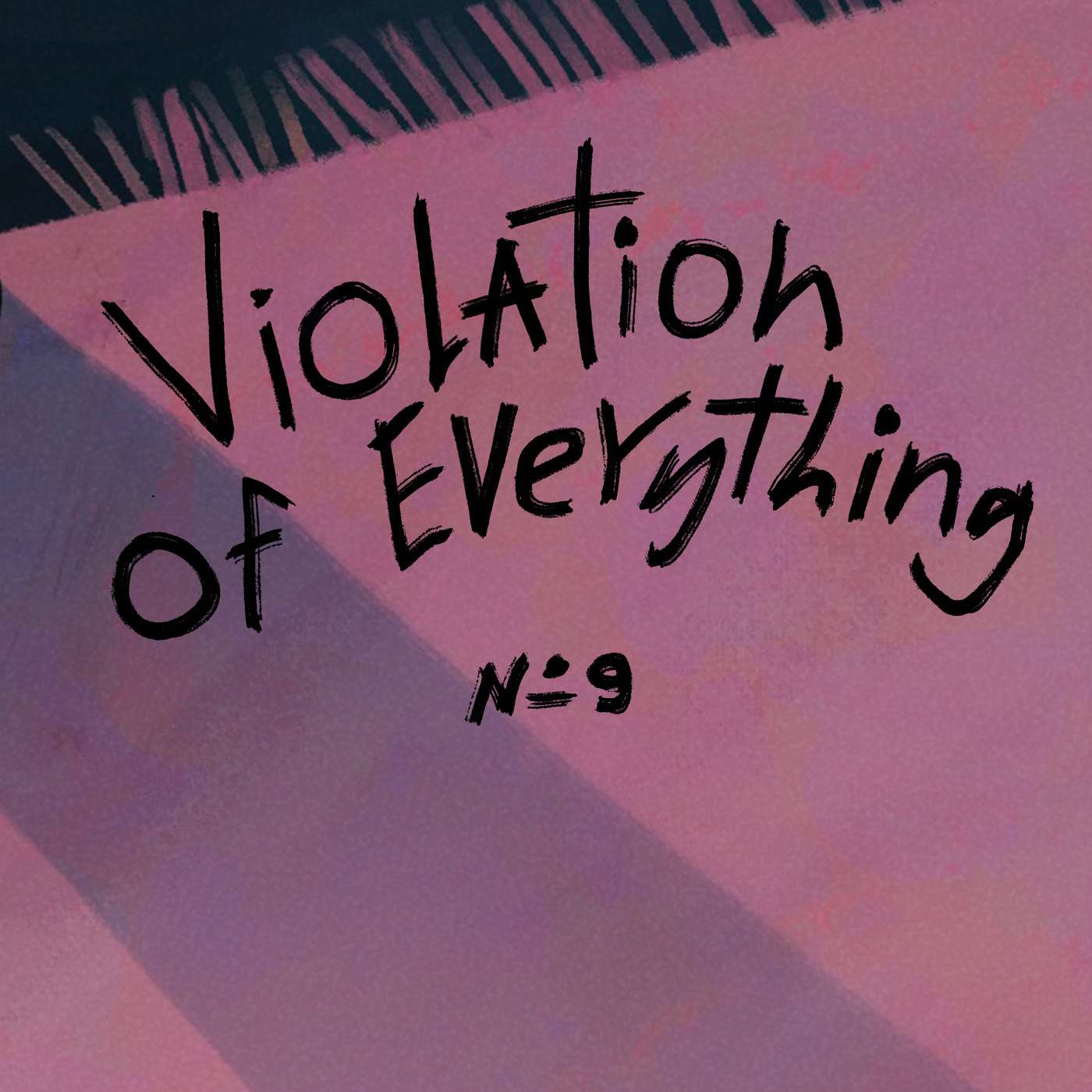 Episode 9: Violation of Everything podcast