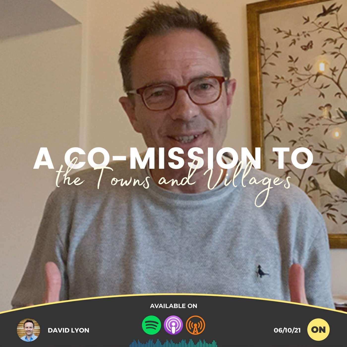 A Co-Mission to the Towns and Villages | David Lyon | 06/10/21 | Online episode artwork