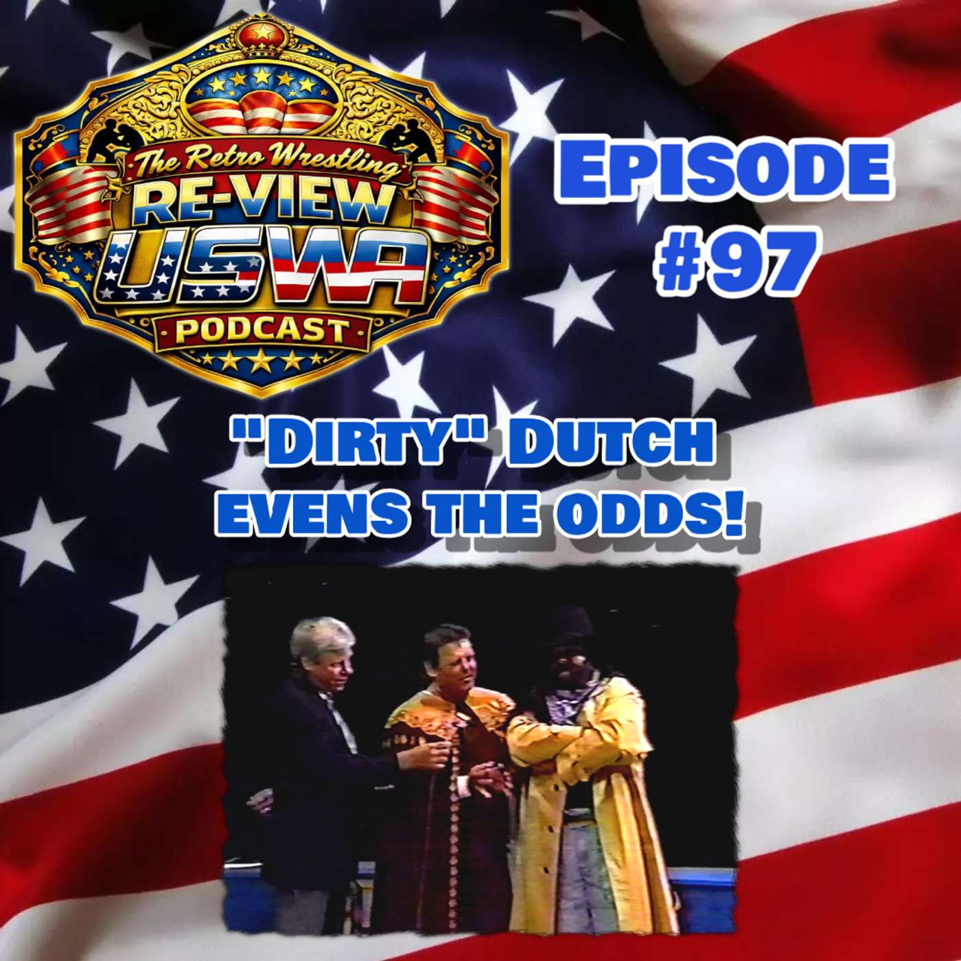 Re-View #97: USWA 8/31/91 ("Dirty" Dutch evens the odds!) Re-View #97: USWA 8/31/91 ("Dirty" Dutch evens the odds!)