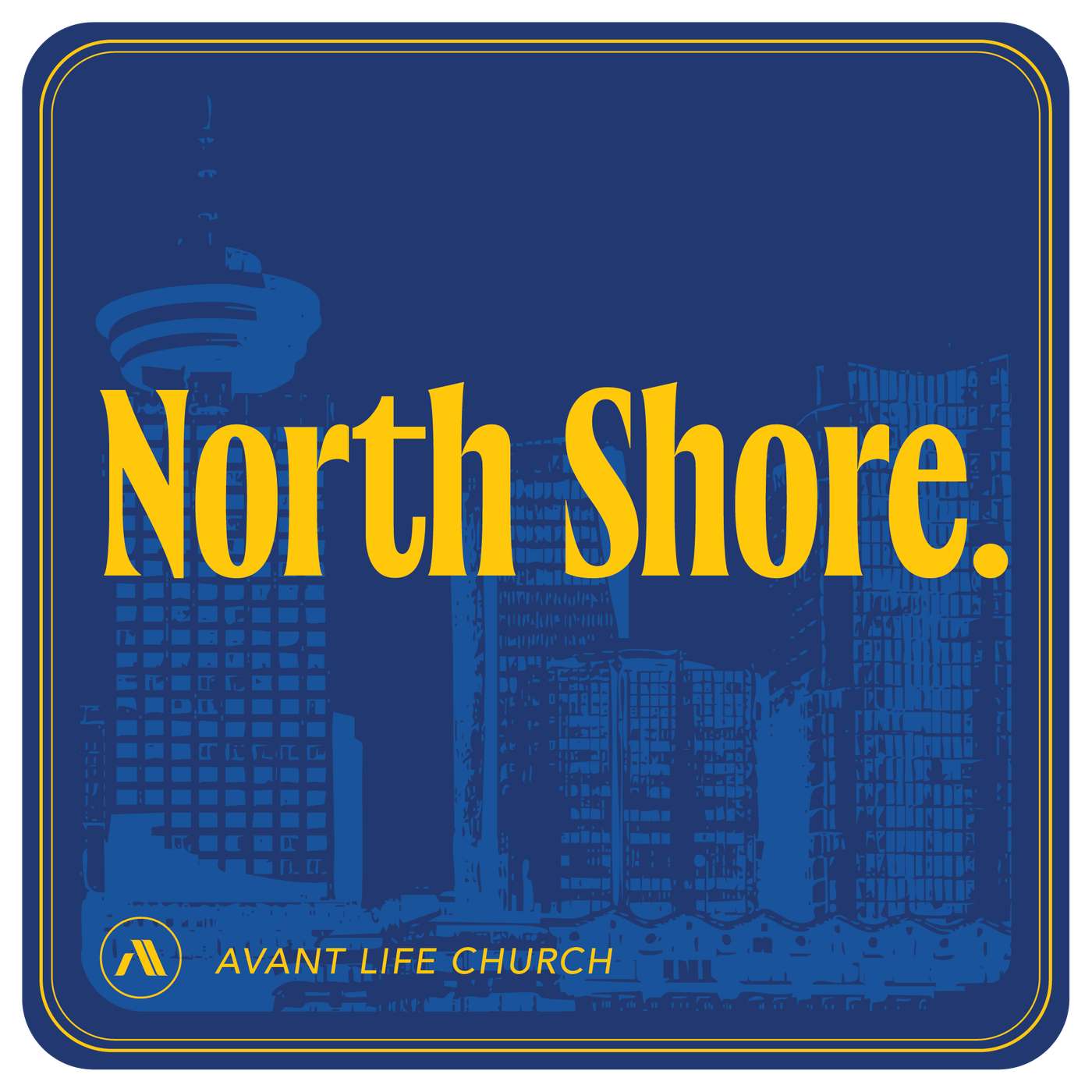 Avant Life Church | North Shore
