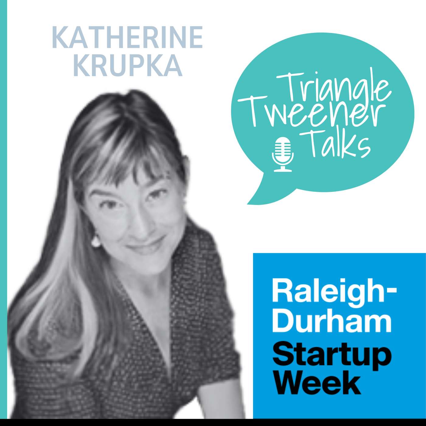 Unlocking Leadership Potential: Katherine Krupka on Raleigh Durham Startup Week Unlocking Leadership Potential: Katherine Krupka on Raleigh Durham Startup Week