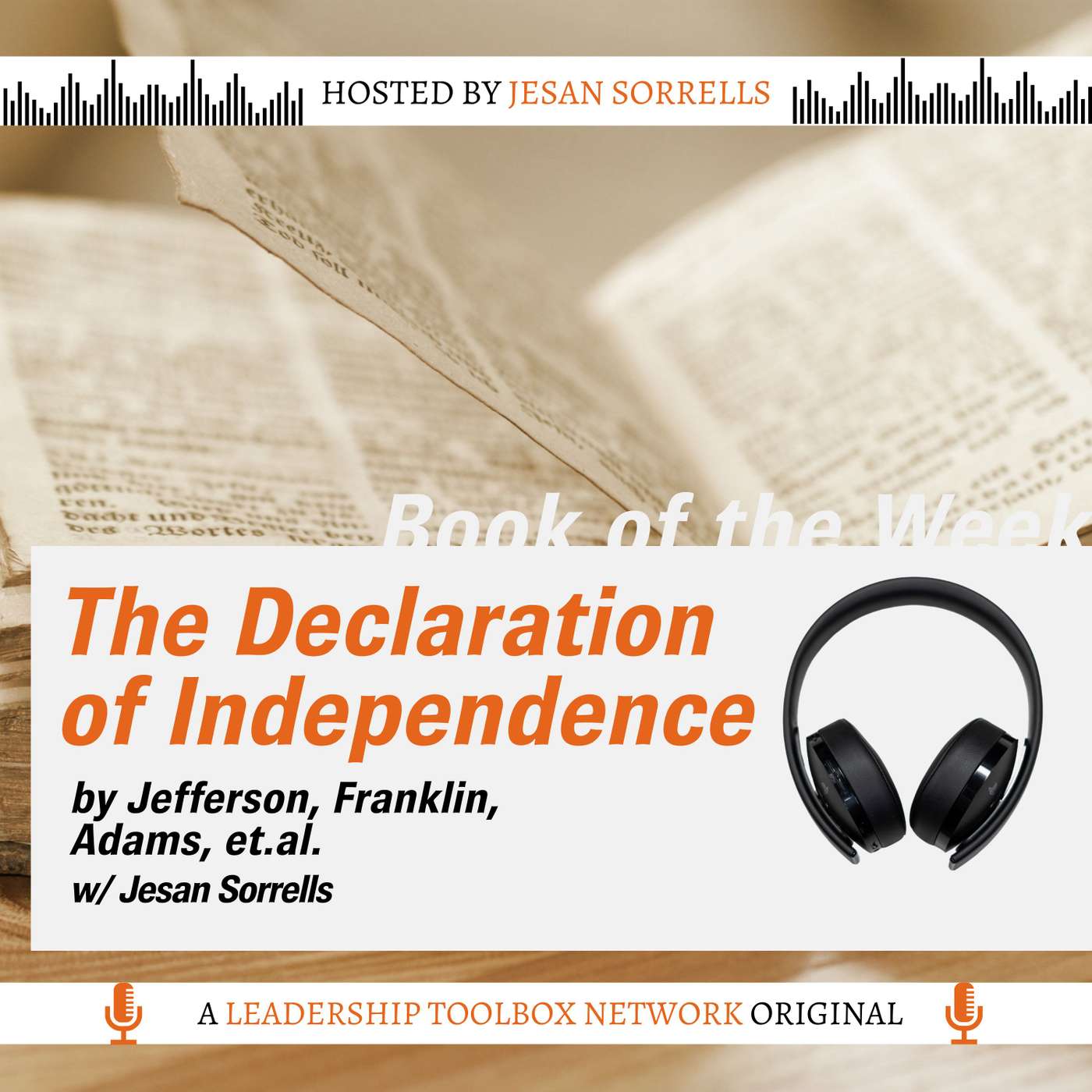 The Declaration of Independence by Thomas Jefferson, Benjamin Franklin, and John Adams, July 4, 1776