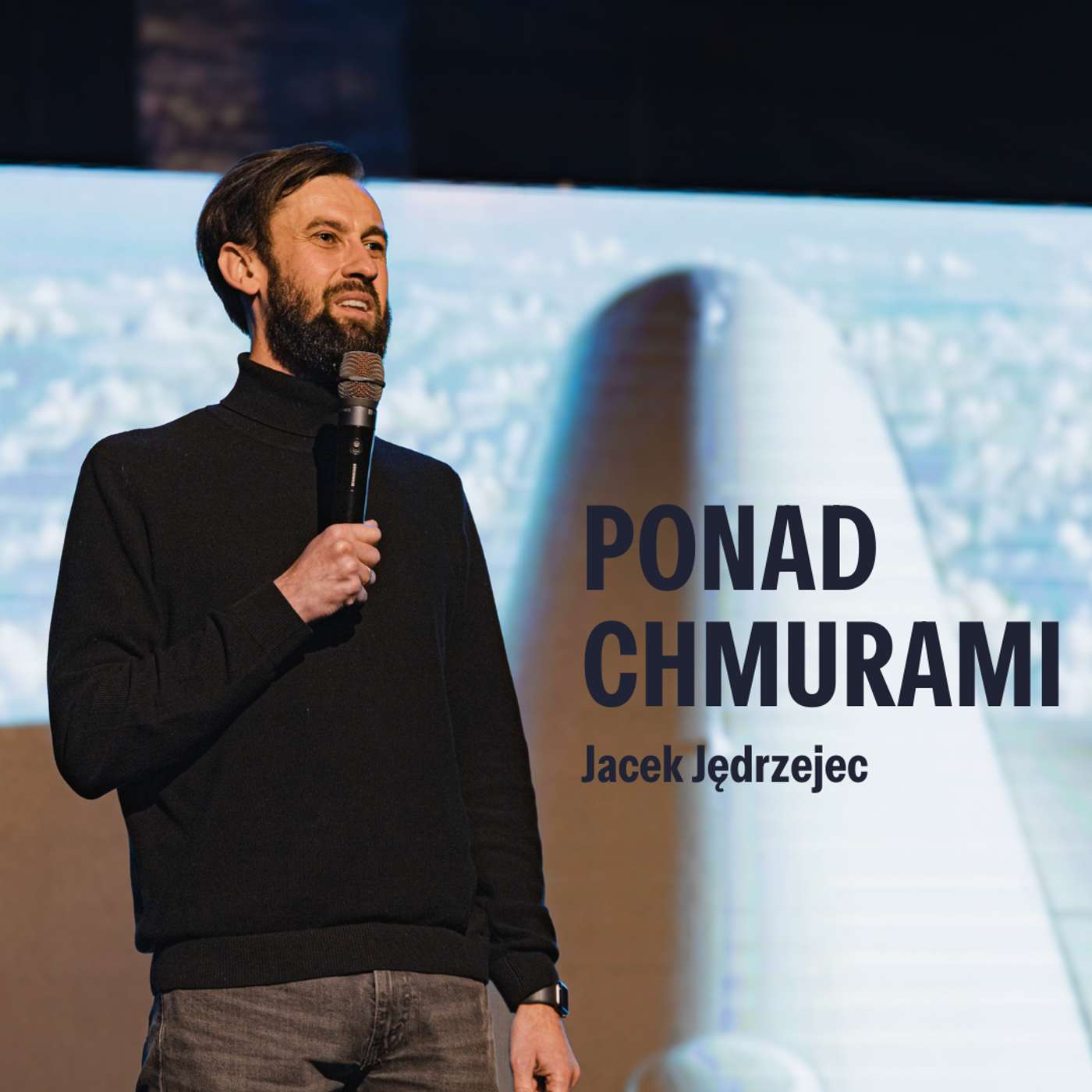 #210: Ponad chmurami – Jacek Jędrzejec | 17.11.2024