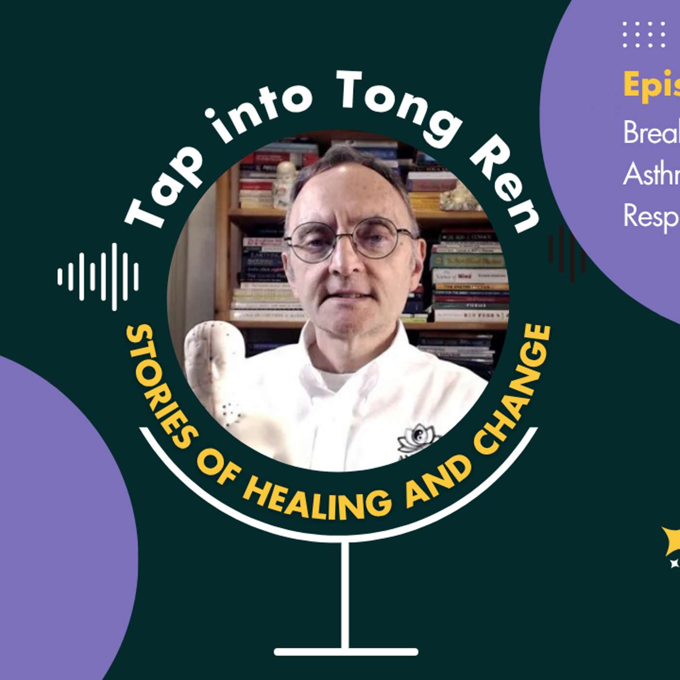 Breaking Free from Asthma: Tong Ren for Respiratory Health episode artwork