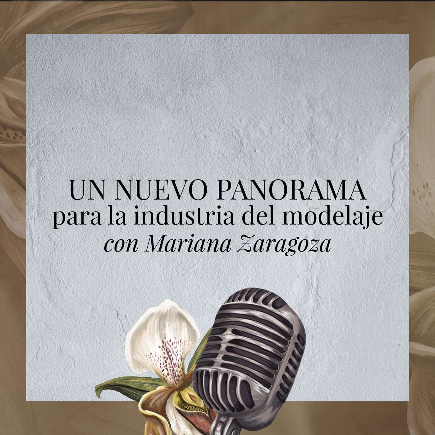 Un nuevo panorama para la industria del modelaje con Mariana Zaragoza episode artwork