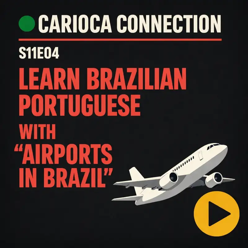 Learn Brazilian Portuguese with Aeroporto: Área Restrita {Airports in Brazil}