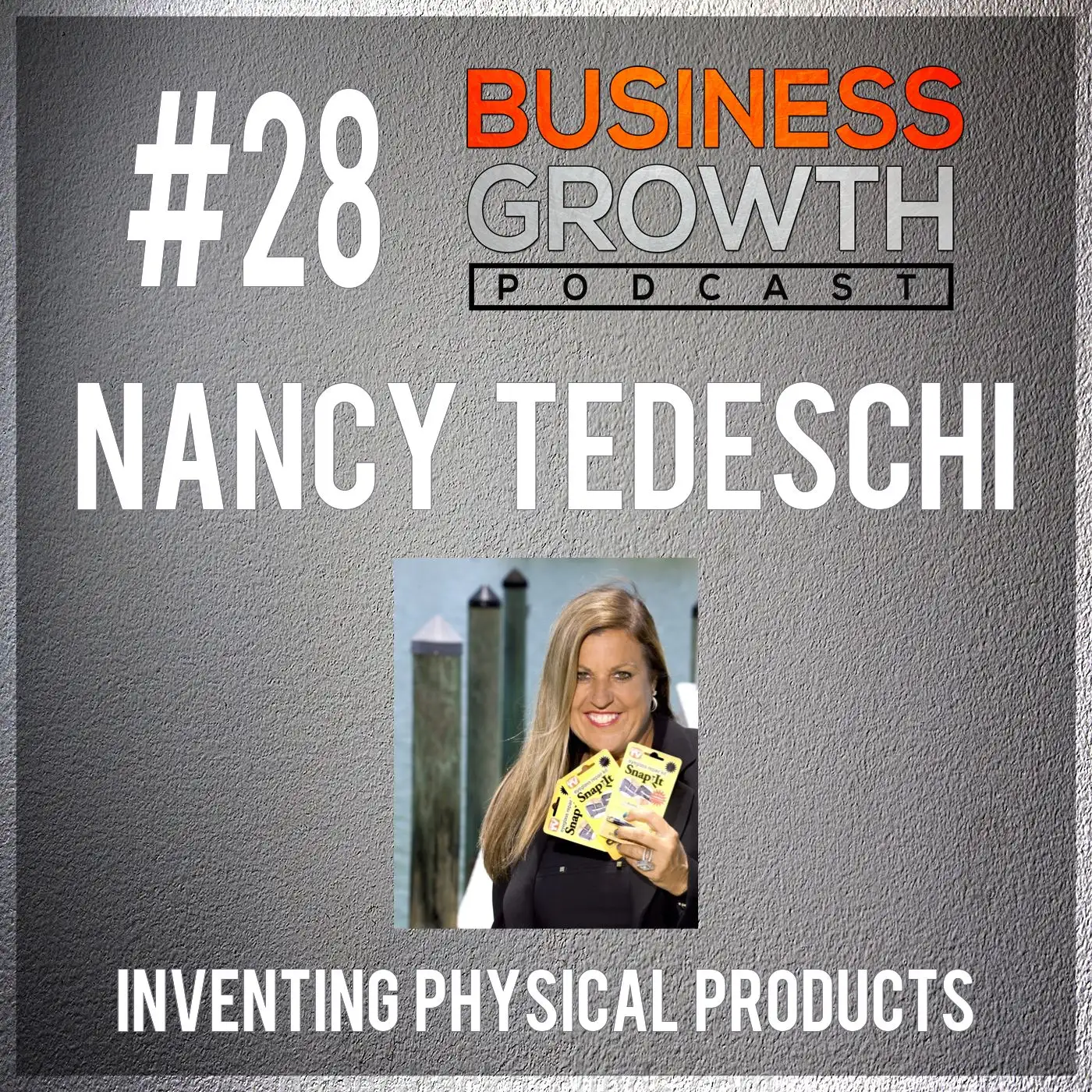 BGP 028 Nancy Tedeschi - Inventing Physical Products episode artwork