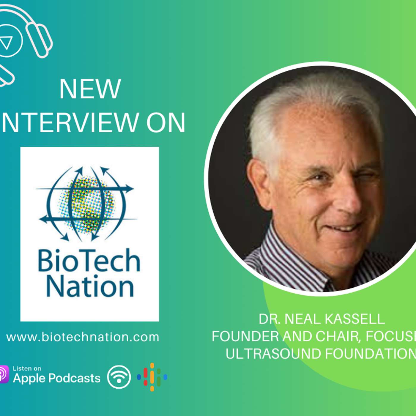Focused Ultrasound - Treating Disease Without Surgery... Dr. Neil Kassell, Founder and Chair, Focused Ultrasound Foundation Focused Ultrasound - Treating Disease Without Surgery... Dr. Neil Kassell, Founder and Chair, Focused Ultrasound Foundation